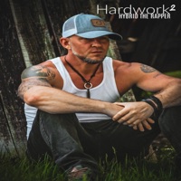 Hardwork 2 - Single - Hybrid the Rapper