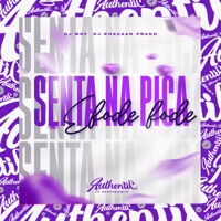 Senta na Pica e Fode Fode (feat. DJ KHAUAAN PRADO) - Single - DJ MDF