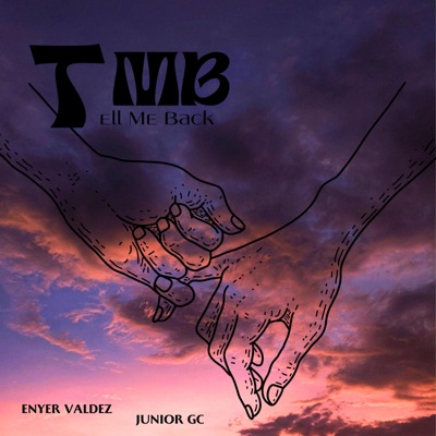 Tell Me Back - Single