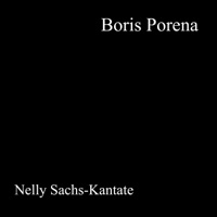 Nelly Sachs-Kantate - Single - Boris Porena