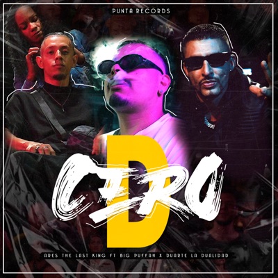 De Cero (feat. Ares The Last King & Big Puffah) - Single