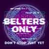 Jazzy - Don't Stop Just Yet