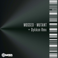 Mutant - EP - Mossed & Dykkon