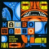 Kambo Wambo (Jam Version) [feat. Raymond Paczkowski, Russell Lawton & soule monde] - EP