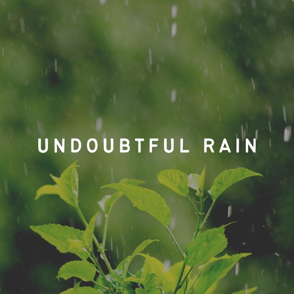 Undoubtful Rain