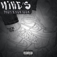Nike's - Single - D-Rey & REX FLEX