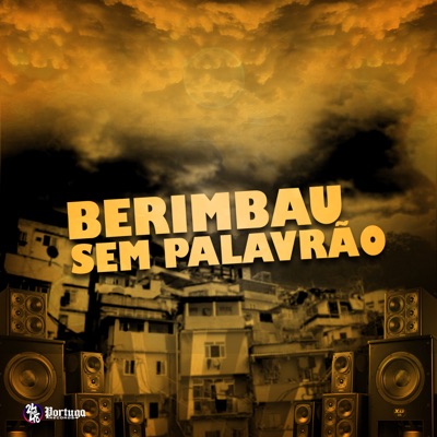 Berimbau Sem Palavrão (feat. Mc LcKaiique & DJ Mandrake) - Single