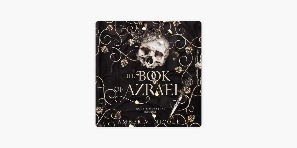 The Book of Azrael (Gods & Monsters): Nicole, Amber V