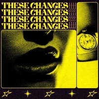 These Changes - Single - McGwire, Swoodeasu & shirobeats