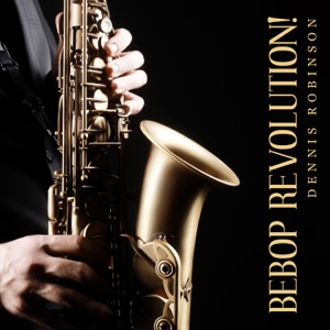Bebop Revolution! Finest Bebop Jazz Rhythms