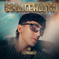 BRONCEADITA - Single - Lemarco