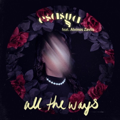 all the ways (feat. Alvinos Zavlis) - Single