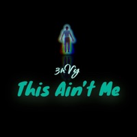 This Ain't Me - Single - Thiz Iz 3nVy