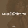 Sucker for a Pretty Face (John Khan - Back to Life Edit) - Single