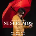 YA NO SEREMOS NI SEREMOS
