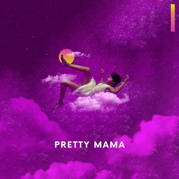 Pretty Mama