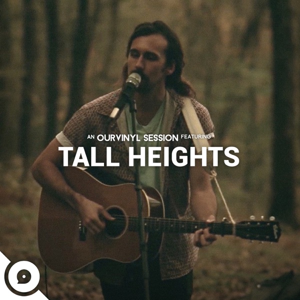 Tall Heights  OurVinyl Sessions - Single