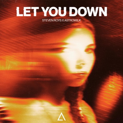 Let You Down (Extended Mix) - Single