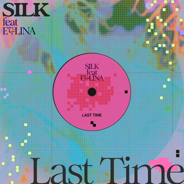 Last Time by Silk, Evalina on Energy FM