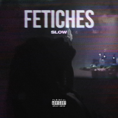 Fetiches Slow - Single
