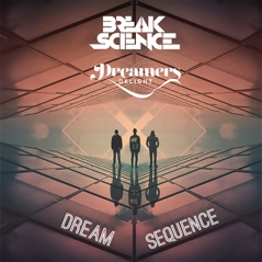 Dream Sequence (feat. Break Science) - Single