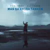 Man Ba Khoda Tanham