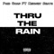 Thru the Rain (feat. KmoneyBeats) - Paid Quan lyrics