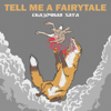 Tell Me a Fairytale - Сказочная Хата - EP artwork