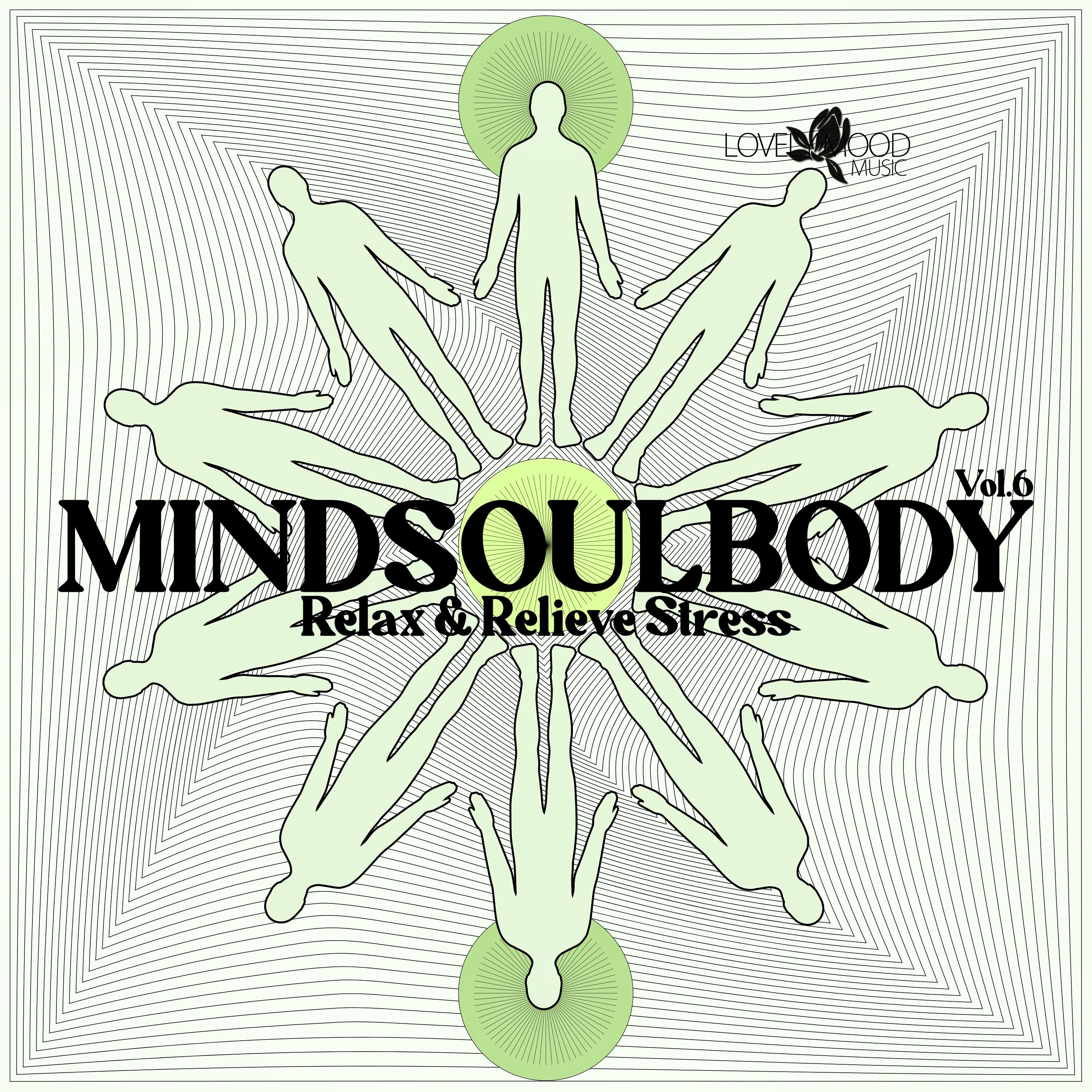Mindsoulbody, Relax & Relieve Stress, Vol. 6