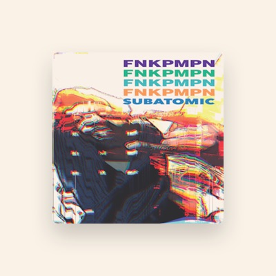 Listen to FNKPMPN, watch music videos, read bio, see tour dates & more!