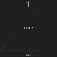 If I Die ? - Single - South$ide Smoove
