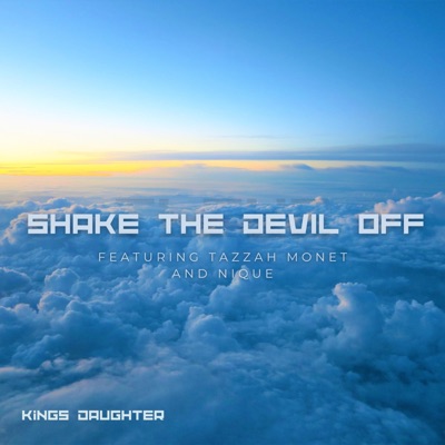 Shake the devil off (feat. Tazzah Monet & Nique) - Single