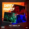 Dirty Party (feat. Bhadboi OML & Dj Que) - Single