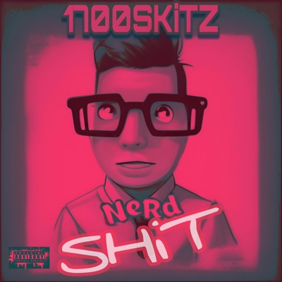 NERD SHIT (NEW) [Fully Remastered] - Single