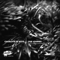 Our Journey -EP - Charlotte de Witte