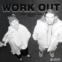 Work Out (feat. TVETH) - Single - Laya & YAKATA 044