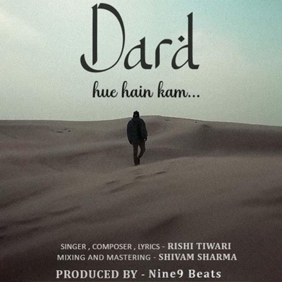 Dard Hue Hain Kam - Single