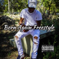 Born Again Freestyle - Single - NobleOfficial