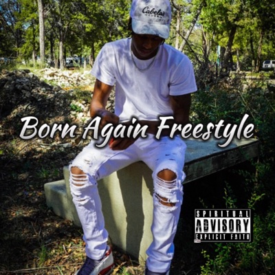 Born Again Freestyle - Single