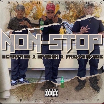 Non Stop (feat. 2FRESH & DREW $AVAGE) - Single