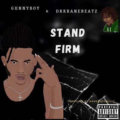 Stand Firm (feat. Gunnyboy) - Single