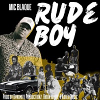 Rude Boy - Single - Mic Blaque