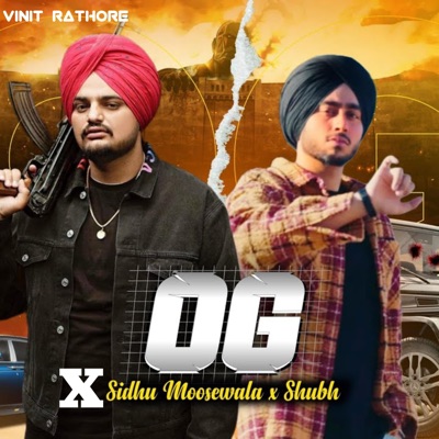 Vinit Rathore - OG X Sidhu Moosewala