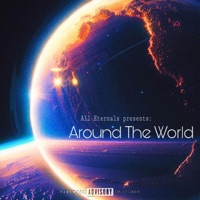 Around the World (feat. Kree, OmniiThaBazedGawd & Angels Madness) - Single - All Eternals