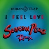 I Feel Love (Sebastian Perez Remix) [Radio Edit] - Single