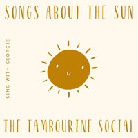 Songs About the Sun - The Tambourine Social