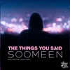 The Things You Said (feat. Brittney Bouchard) - Single