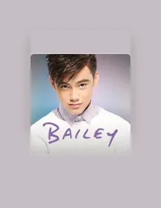 收听 Bailey May、观看音乐视频、阅读小传、查看巡演日期等 ！