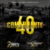 Comandante 40 (feat. Los Zares de Culiacan) - Single