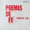 Gioia Junior - Poema dos Pés de Cristo
